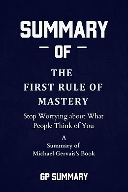 E-Book (epub) Summary of The First Rule of Mastery by Michael Gervais von Gp Summary