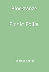 E-Book (epub) Blocktänze - Picnic Polka von Beatrice Kobras