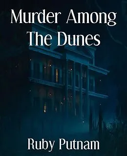 E-Book (epub) Murder Among The Dunes von Ruby Putnam