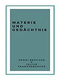 E-Book (epub) Materie und Gedächtnis von Henri Bergson, Julius Frankenberger