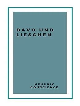 E-Book (epub) Bavo und Lieschen von Hendrik Conscience