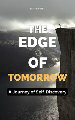 E-Book (epub) The Edge of Tomorrow von Elias Hartley