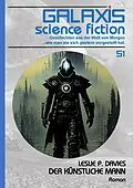 E-Book (epub) GALAXIS SCIENCE FICTION, Band 51: DER KÜNSTLICHE MANN von Leslie P. Davies