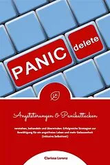 E-Book (epub) Angststörungen und Panikattacken verstehen, behandeln und überwinden: Erfolgreiche Strategien zur Bewältigung für ein angstfreies Leben und mehr Gelassenheit (inklusive Selbsttest) von Clarissa Lorenz