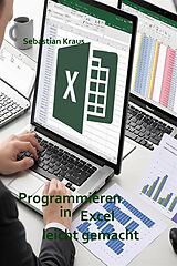 E-Book (epub) Programmieren in Excel leicht gemacht von Sebastian Kraus