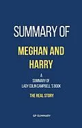 E-Book (epub) Summary of Meghan and Harry by Lady Colin Campbell: The Real Story von Gp Summary