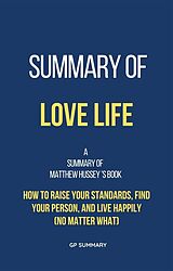 eBook (epub) Summary of Love Life by Matthew Hussey de Gp Summary