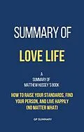 E-Book (epub) Summary of Love Life by Matthew Hussey von Gp Summary