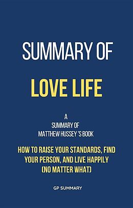 eBook (epub) Summary of Love Life by Matthew Hussey de Gp Summary