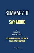 E-Book (epub) Summary of Say More by Jen Psaki: Lessons from Work, the White House, and the World von Gp Summary