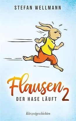 E-Book (epub) Flausen 2: Der Hase läuft von Stefan Wellmann