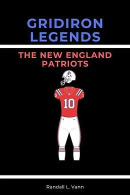 E-Book (epub) Gridiron Legends von Randall Vann