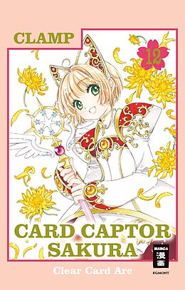 Kartonierter Einband Card Captor Sakura Clear Card Arc 12 von CLAMP