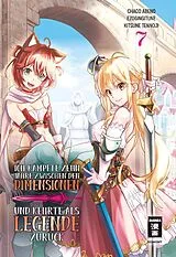 Kartonierter Einband Ich kämpfte zehn Jahre zwischen den Dimensionen und kehrte als Legende zurück 07 von Ezo Gingitune, Chaco Abeno, Tennoji Kitsune