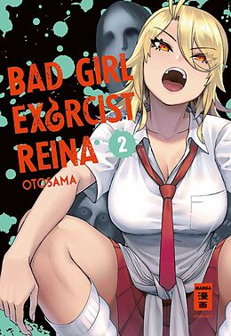 Kartonierter Einband Bad Girl Exorcist Reina 02 von Otosama