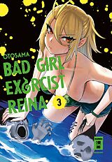 Kartonierter Einband Bad Girl Exorcist Reina 03 von Otosama