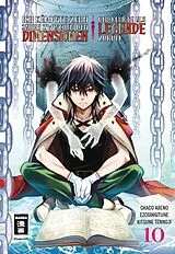 Kartonierter Einband Ich kämpfte zehn Jahre zwischen den Dimensionen und kehrte als Legende zurück 10 von Ezo Gingitune, Chaco Abeno, Tennoji Kitsune