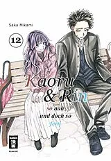 Kartonierter Einband Kaoru und Rin 12 von Saka Mikami