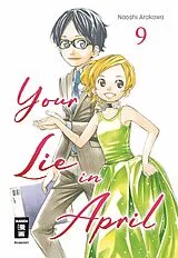 Kartonierter Einband Your Lie in April 09 von Naoshi Arakawa