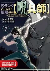 Kartonierter Einband Ich crafte die krassesten Magie-Items, aber sie sind immer verflucht 07 von Lagun, Nishiki Ogawa