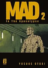 Kartonierter Einband MAD in the Apocalypse 02 von Yusuke Otori