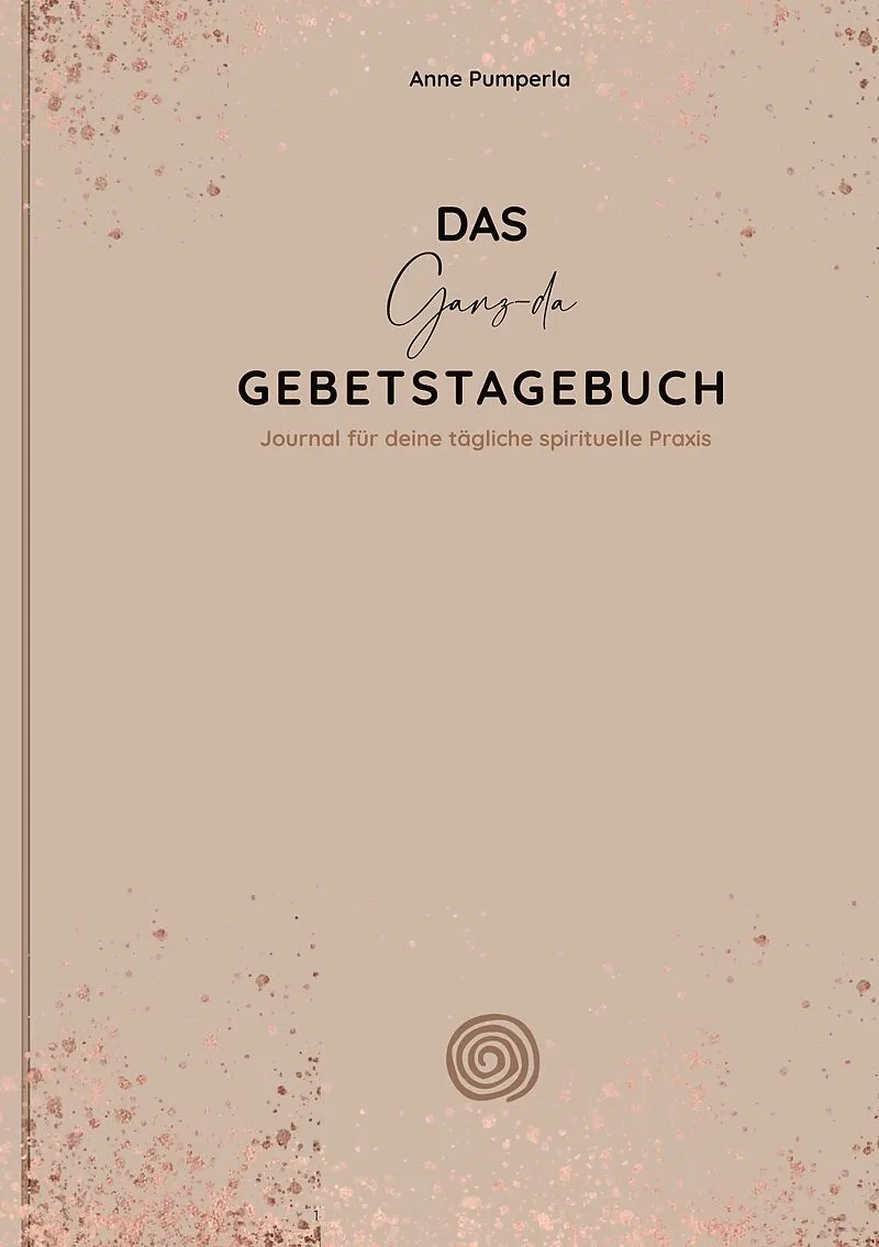 Das Ganz-da-Gebetstagebuch