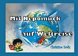 E-Book (epub) Mit Nepomuck auf Weltreise von Christine Erdic