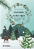 E-Book (epub) Ein Eisbär in den Alpen von Miriam Burdelski