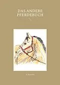 E-Book (epub) Das andere Pferdebuch von A. Ketschau