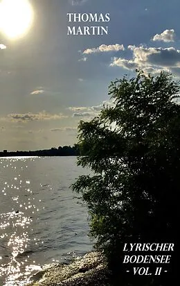 E-Book (epub) Lyrischer Bodensee von Thomas Martin