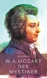 E-Book (epub) Wolfgang Amadeus Mozart von Valentinus G.