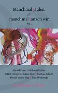 E-Book (epub) Manchmal jaulen, manchmal tanzen wir von Harald Forst, Michaela Halder, Klára Hurková