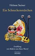 E-Book (epub) Ein Schneckenmärchen von Helmut Steiner