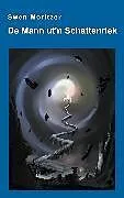 E-Book (epub) De Mann ut'n Schattenriek von Swen Moritzen
