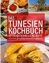 E-Book (epub) Das Tunesienkochbuch von Eva Seyberth