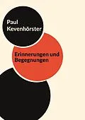 E-Book (epub) Erinnerungen und Begegnungen von Paul Kevenhörster