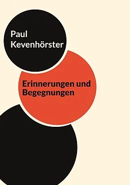 E-Book (epub) Erinnerungen und Begegnungen von Paul Kevenhörster