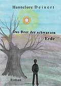 E-Book (epub) Das Brot der Schwarzen Erde von Hannelore Deinert