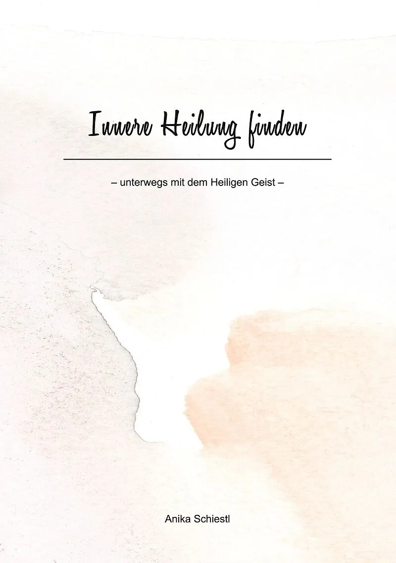 Innere Heilung finden