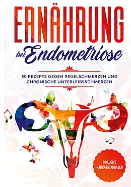 Fester Einband Ernährung bei Endometriose von Simple Cookbooks, Nina Maria Nanninga