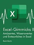 E-Book (pdf) Excel-Gimmicks II von Rene Martin