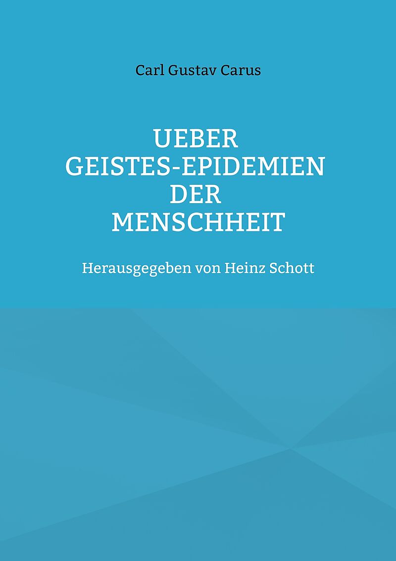 Ueber Geistes-Epidemien der Menschheit