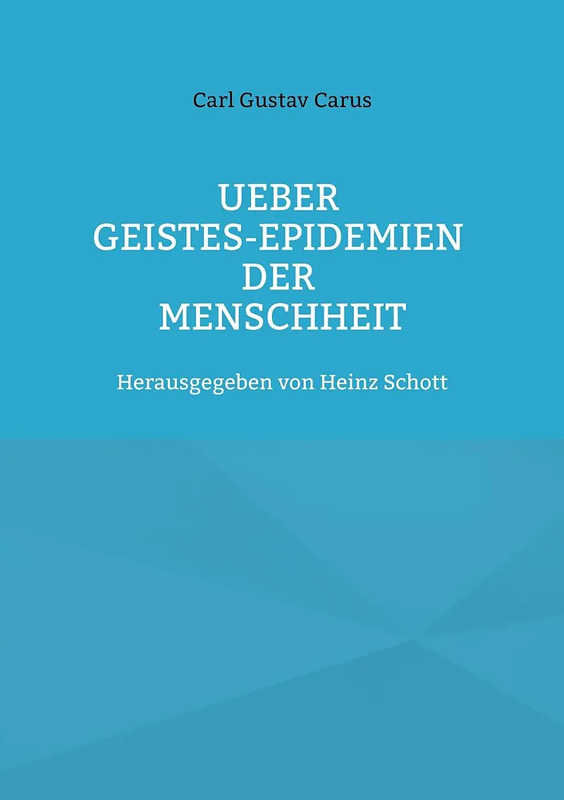 Ueber Geistes-Epidemien der Menschheit