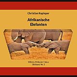 Fester Einband Afrikanische Elefanten von Christian Rupieper