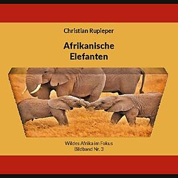 Fester Einband Afrikanische Elefanten von Christian Rupieper