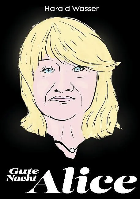 Gute Nacht, Alice!
