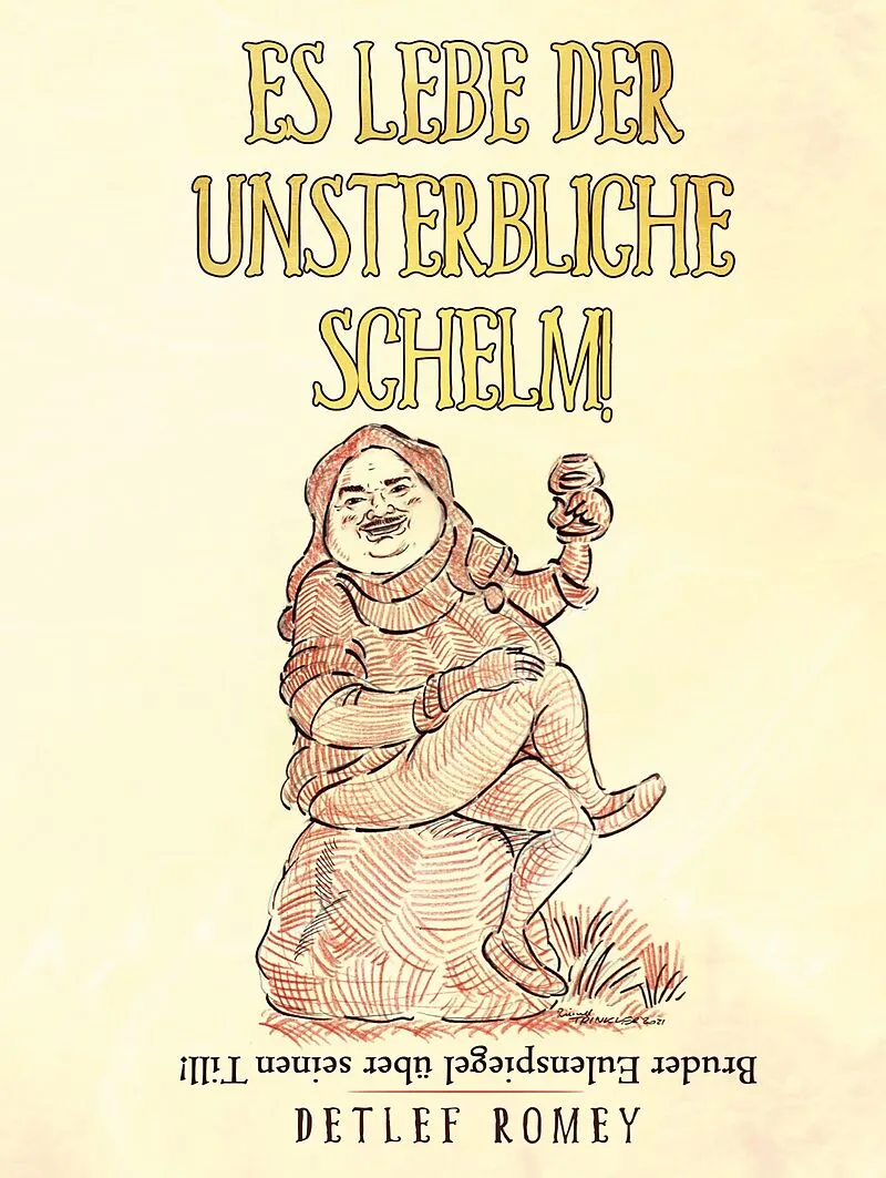 Es lebe der unsterbliche Schelm
