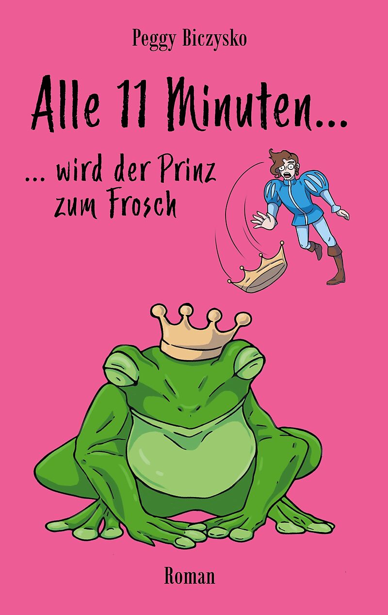 Alle 11 Minuten... ...wird der Prinz zum Frosch