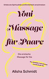 E-Book (epub) Yoni Massage für Paare von Alisha Schmidt