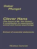 E-Book (epub) Clever Hans (The horse of Mr. Von Osten): A contribution to experimental animal and human psychology von Oskar Pfungst